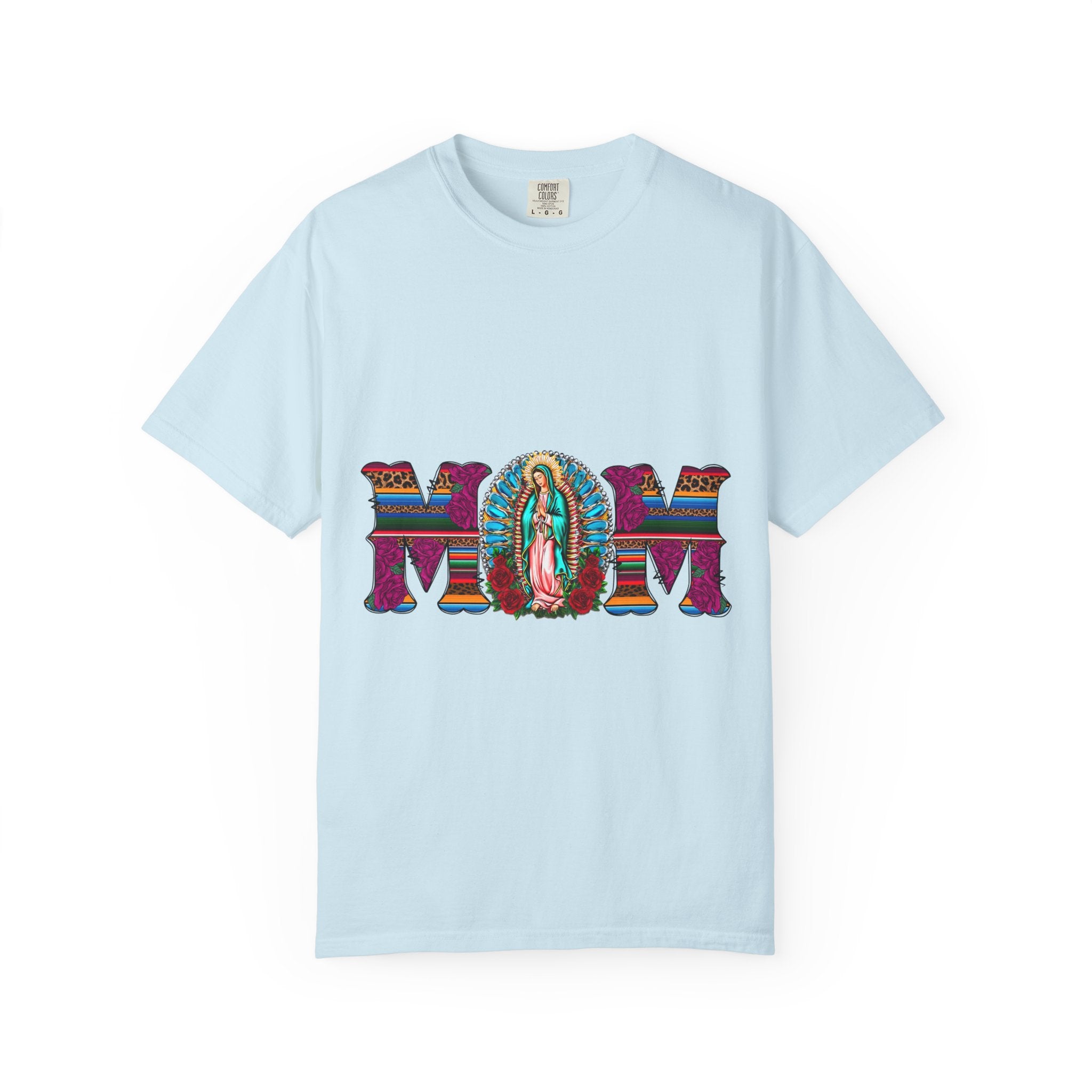 Mom T‑Shirt with Virgen de Guadalupe Floral Serape Design — Mother’s Day Gift