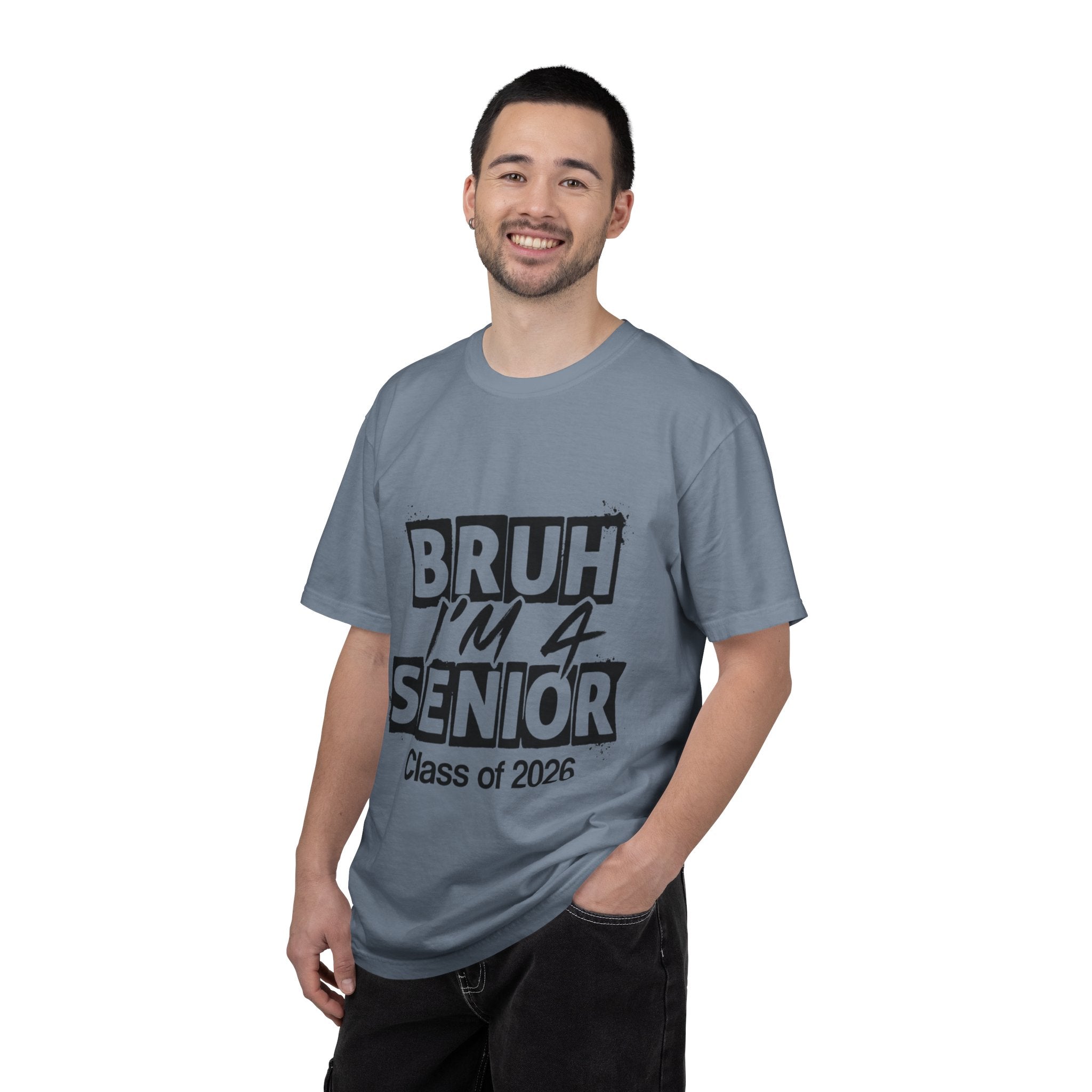 Bruh I'm a Senior T-Shirt — Class of 2026 Senior Year Tee