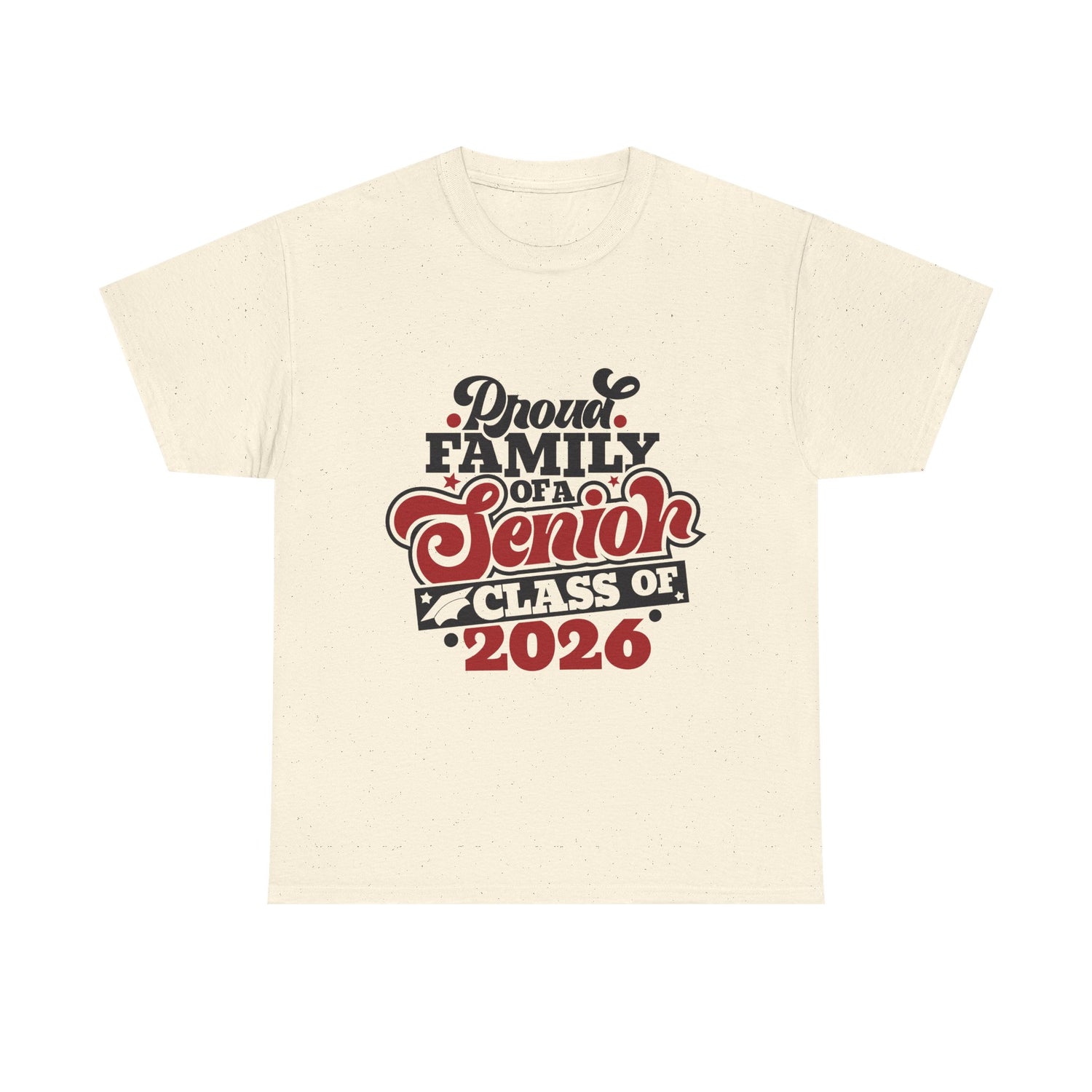 Senior Class of 2026 Family T-Shirt – "Proud Family of a Senior" Graduation Tee