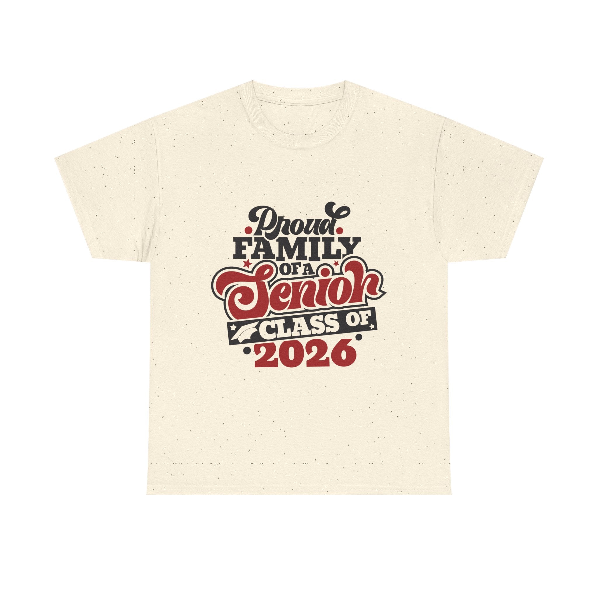 Senior Class of 2026 Family T-Shirt – "Proud Family of a Senior" Graduation Tee