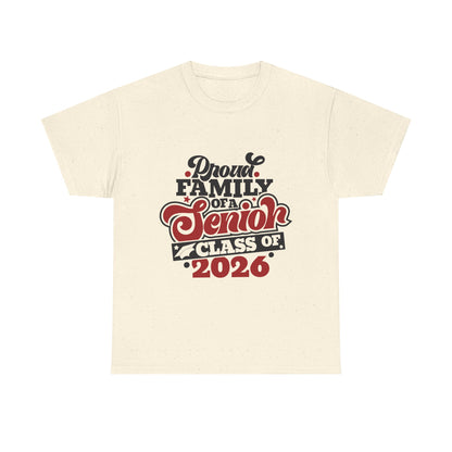 Senior Class of 2026 Family T-Shirt – "Proud Family of a Senior" Graduation Tee