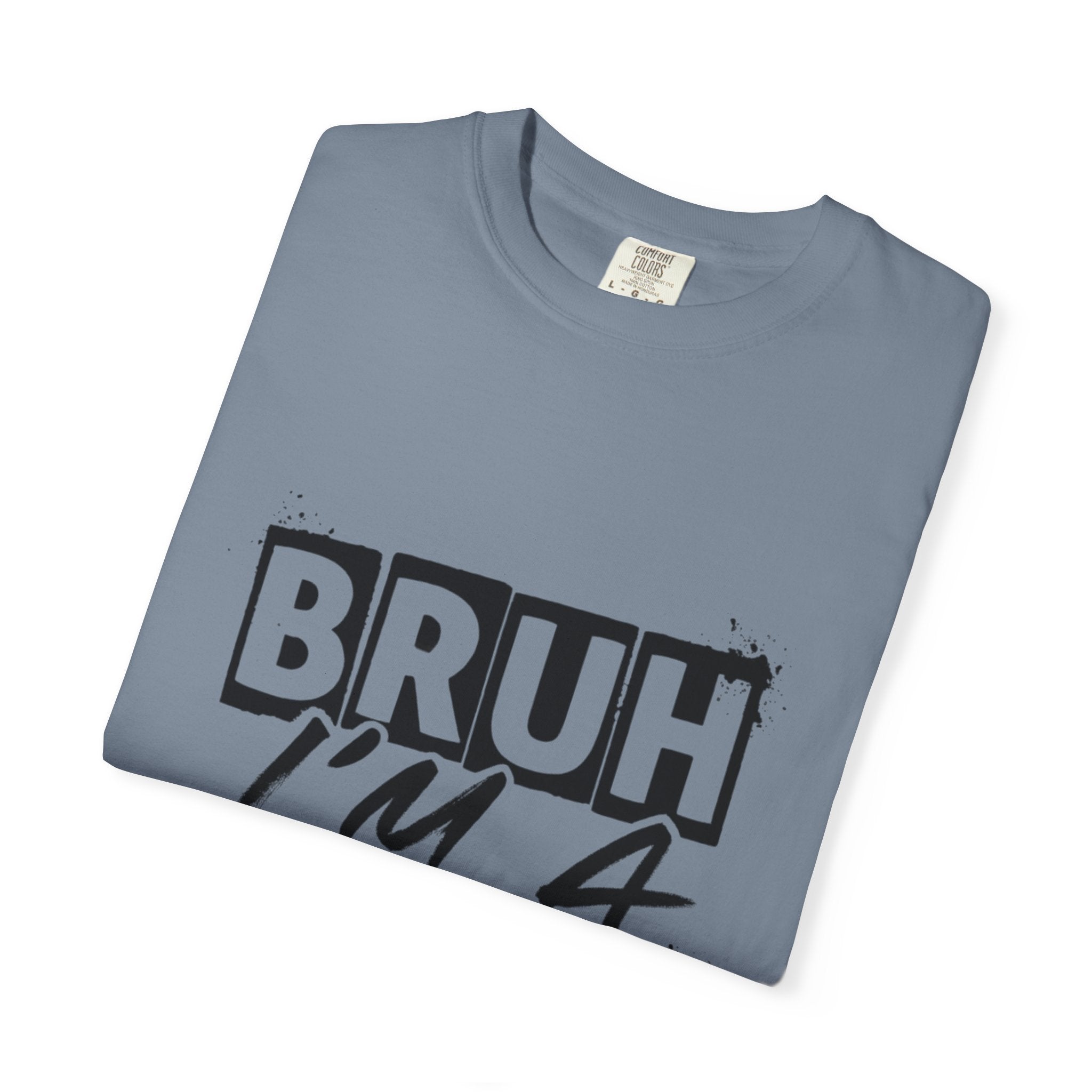 Bruh I'm a Senior T-Shirt — Class of 2026 Senior Year Tee