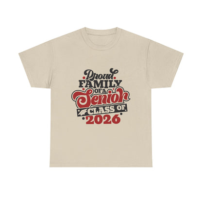 Senior Class of 2026 Family T-Shirt – "Proud Family of a Senior" Graduation Tee