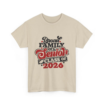 Senior Class of 2026 Family T-Shirt – "Proud Family of a Senior" Graduation Tee