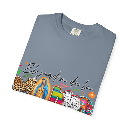 T-Shirt — "El jardín de la MAMÁ: Donde Crece el Amor" Floral &amp; Virgen de Guadalupe Design