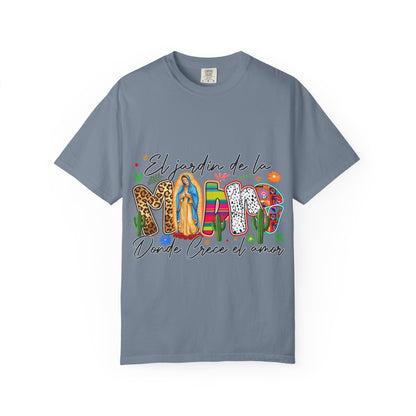 T-Shirt — "El jardín de la MAMÁ: Donde Crece el Amor" Floral &amp; Virgen de Guadalupe Design
