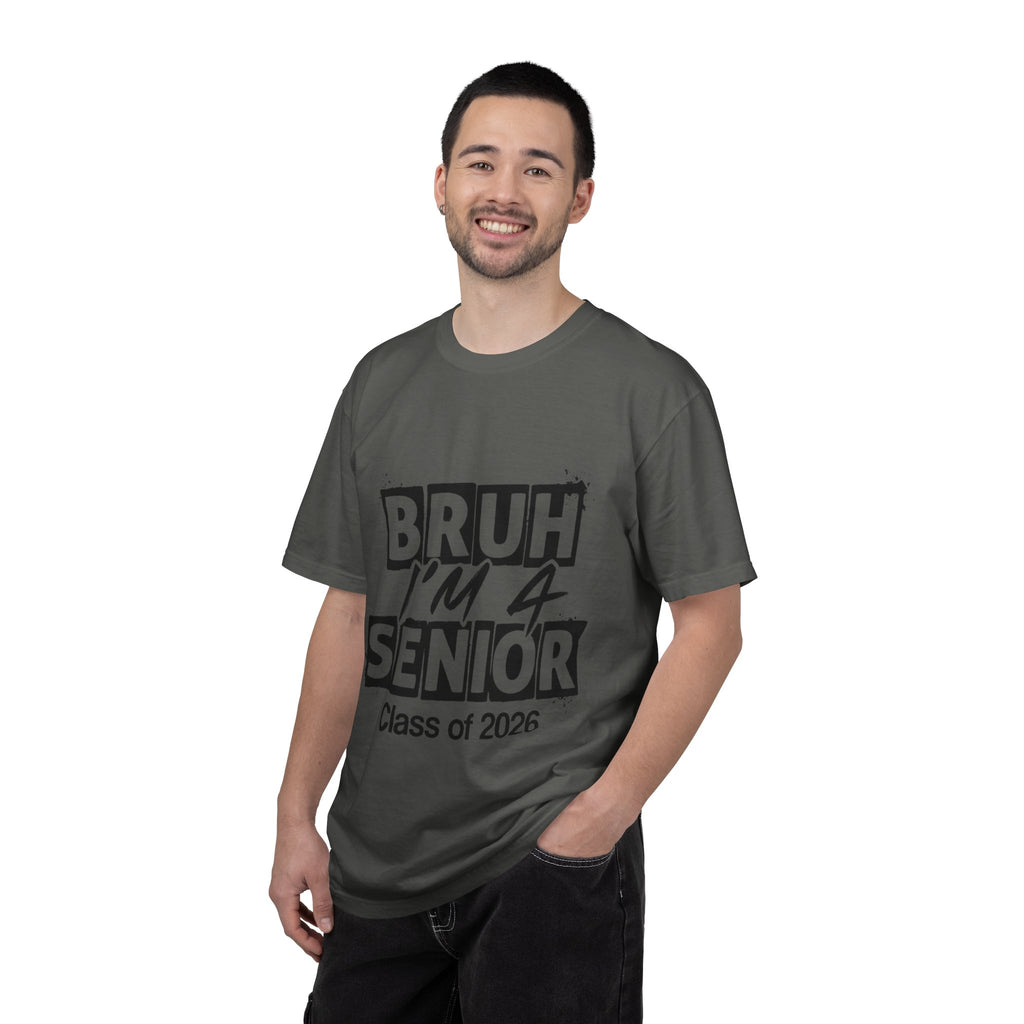 Bruh I'm a Senior T-Shirt — Class of 2026 Senior Year Tee