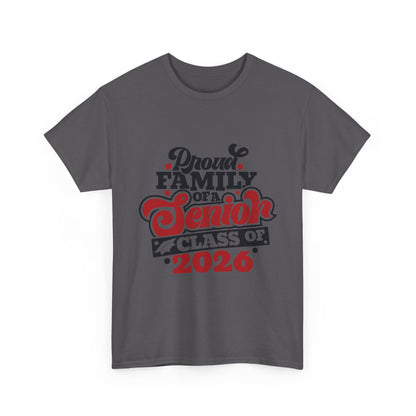 Senior Class of 2026 Family T-Shirt – "Proud Family of a Senior" Graduation Tee