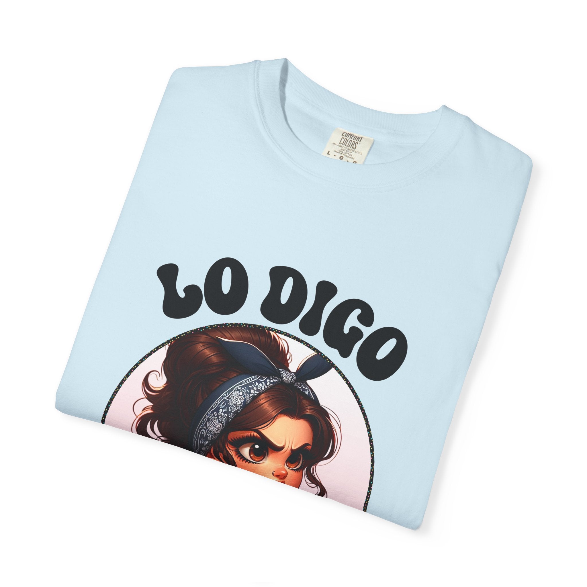 T-Shirt — "Lo Digo Por Tu Bien" Cute Latina Girl Graphic Tee
