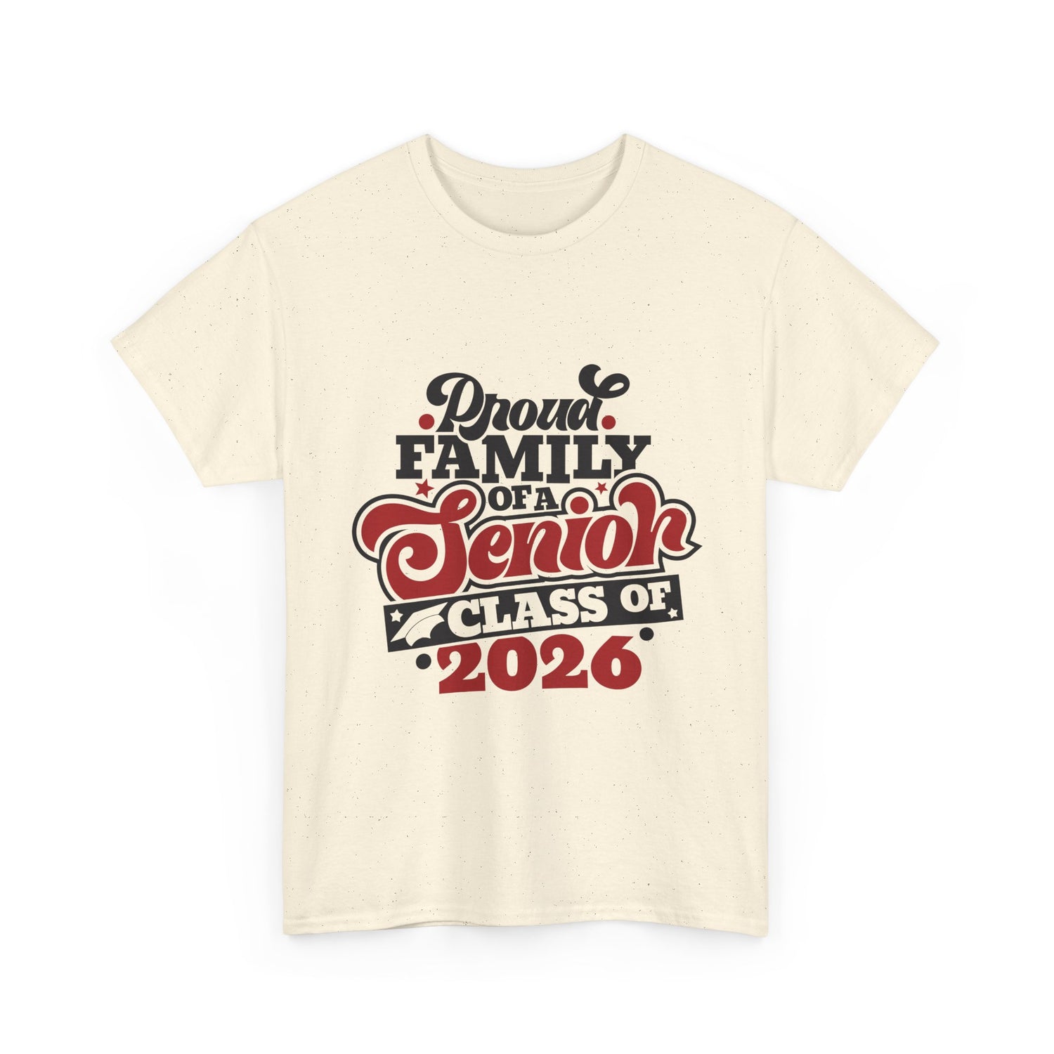 Senior Class of 2026 Family T-Shirt – "Proud Family of a Senior" Graduation Tee