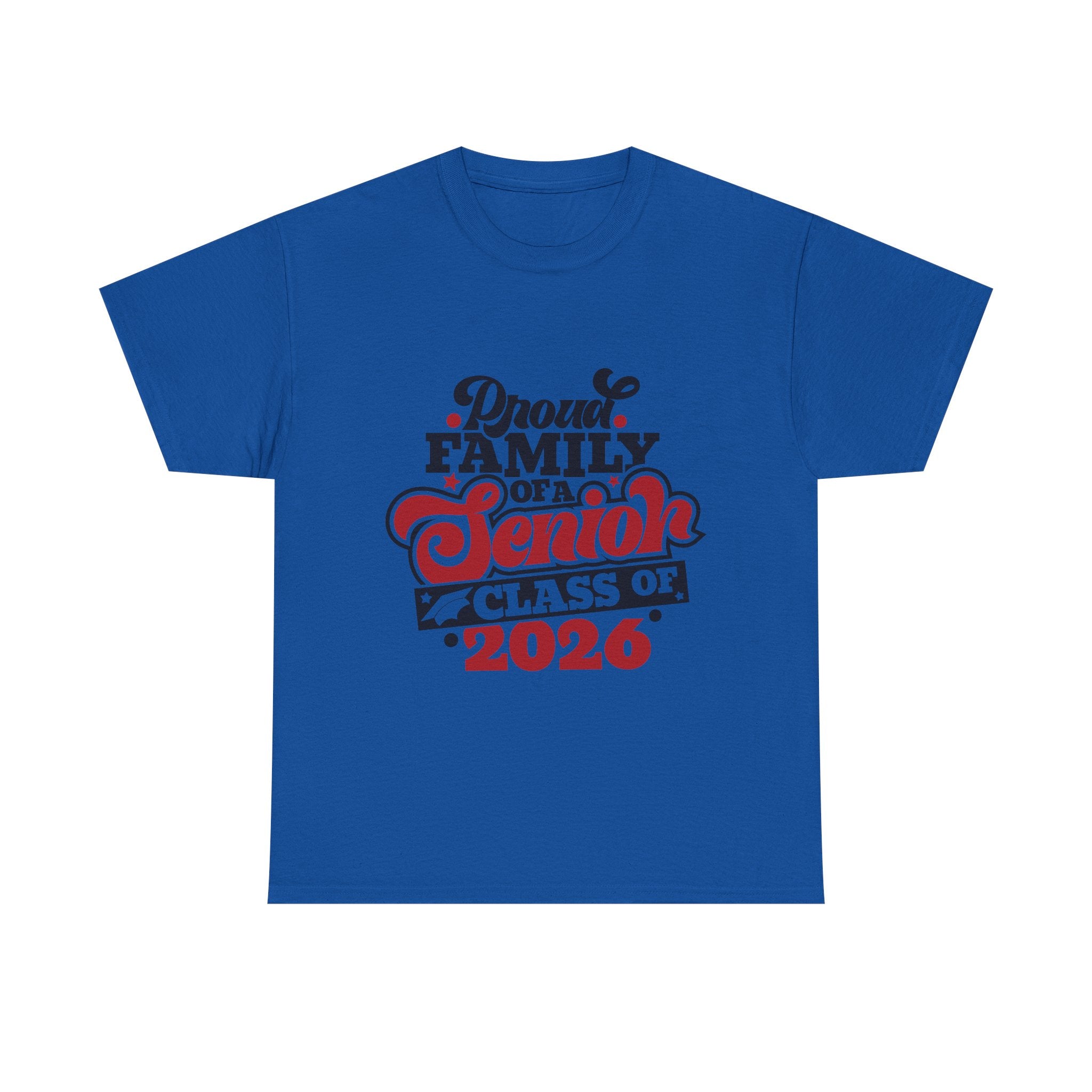 Senior Class of 2026 Family T-Shirt – "Proud Family of a Senior" Graduation Tee