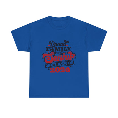 Senior Class of 2026 Family T-Shirt – "Proud Family of a Senior" Graduation Tee