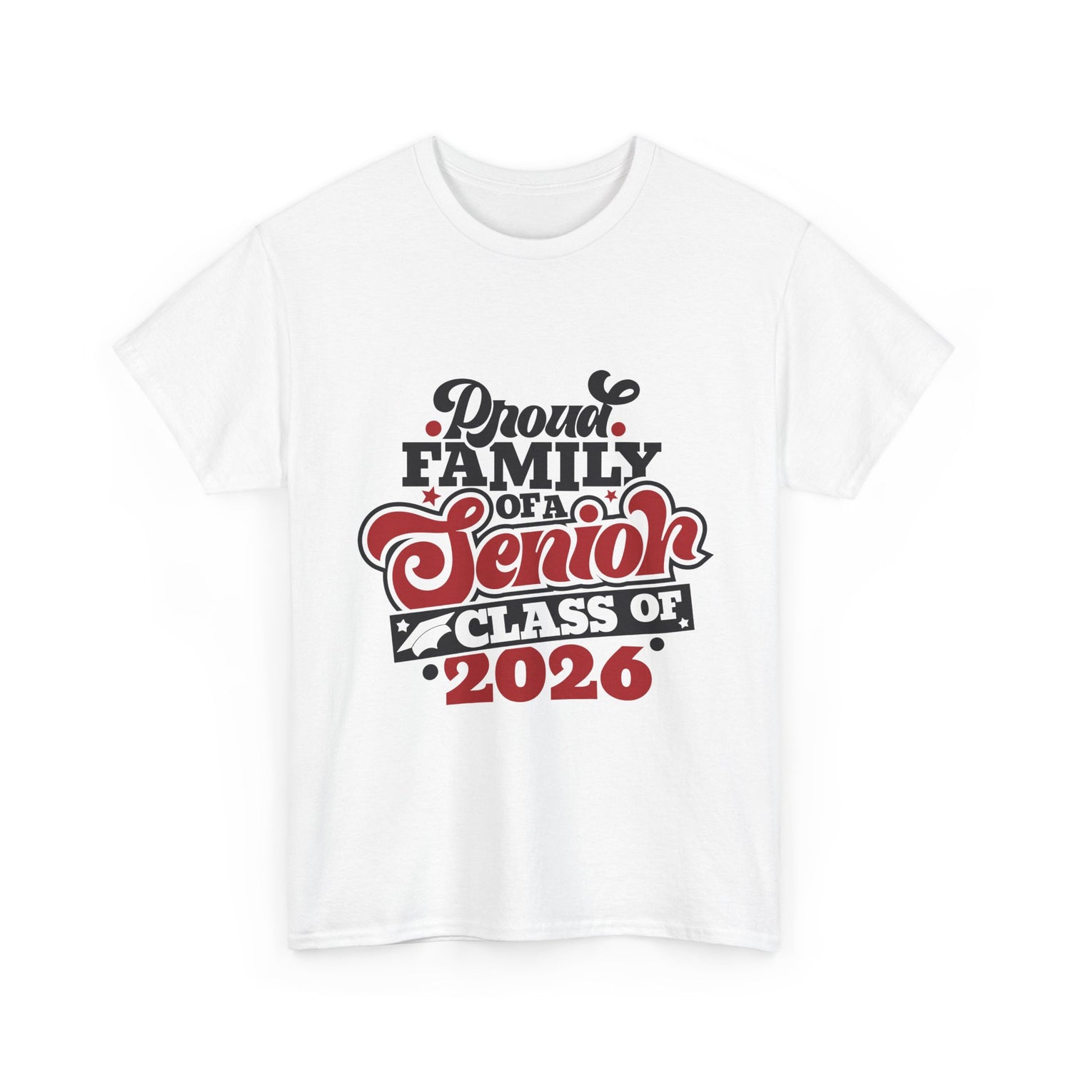 Senior Class of 2026 Family T-Shirt – "Proud Family of a Senior" Graduation Tee