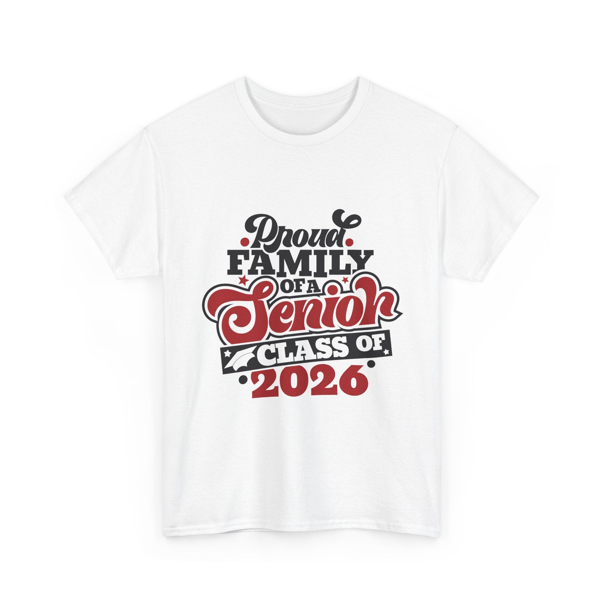 Senior Class of 2026 Family T-Shirt – "Proud Family of a Senior" Graduation Tee
