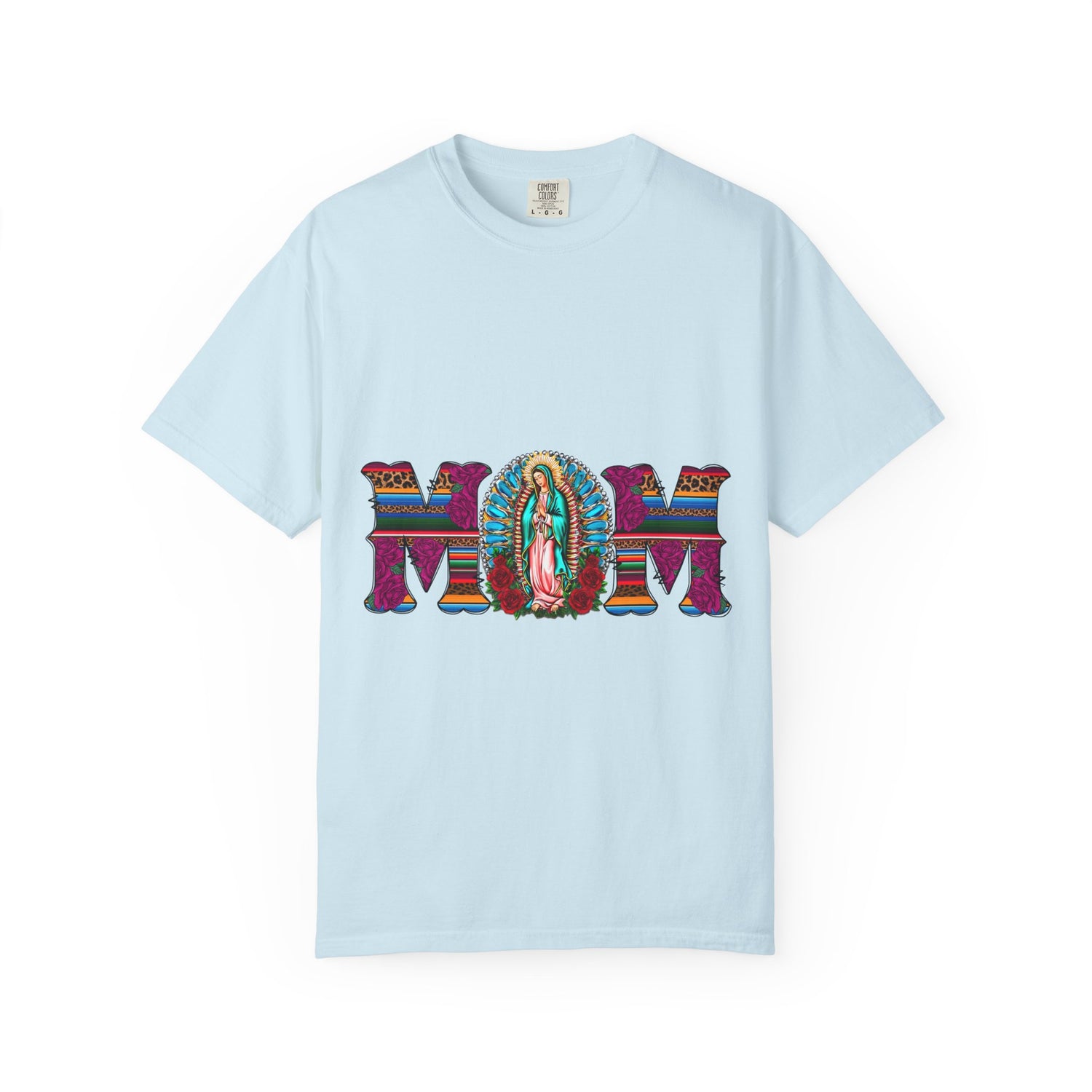 Mom T‑Shirt with Virgen de Guadalupe Floral Serape Design — Mother’s Day Gift